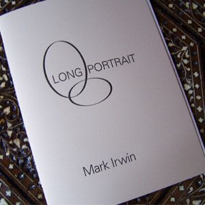 Lettre Sauvage chapbook by Mark Irwin