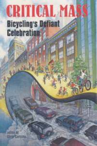  Critical Mass edited by Chris Carlsson