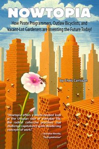 nowtopia_cover_4x6web by Chris Carlsson